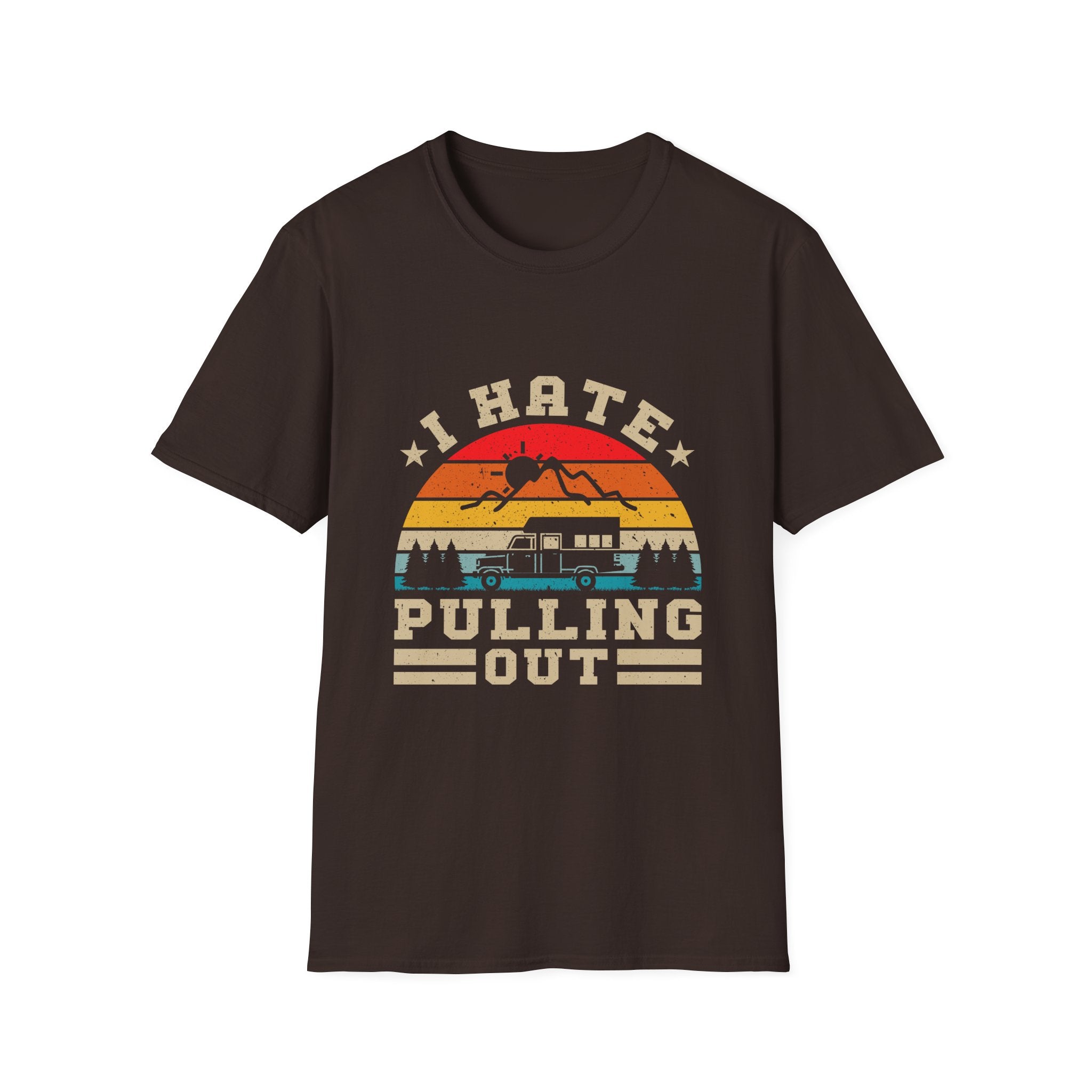 T-Shirt — 'I Hate Pulling Out' Retro Camper Graphic