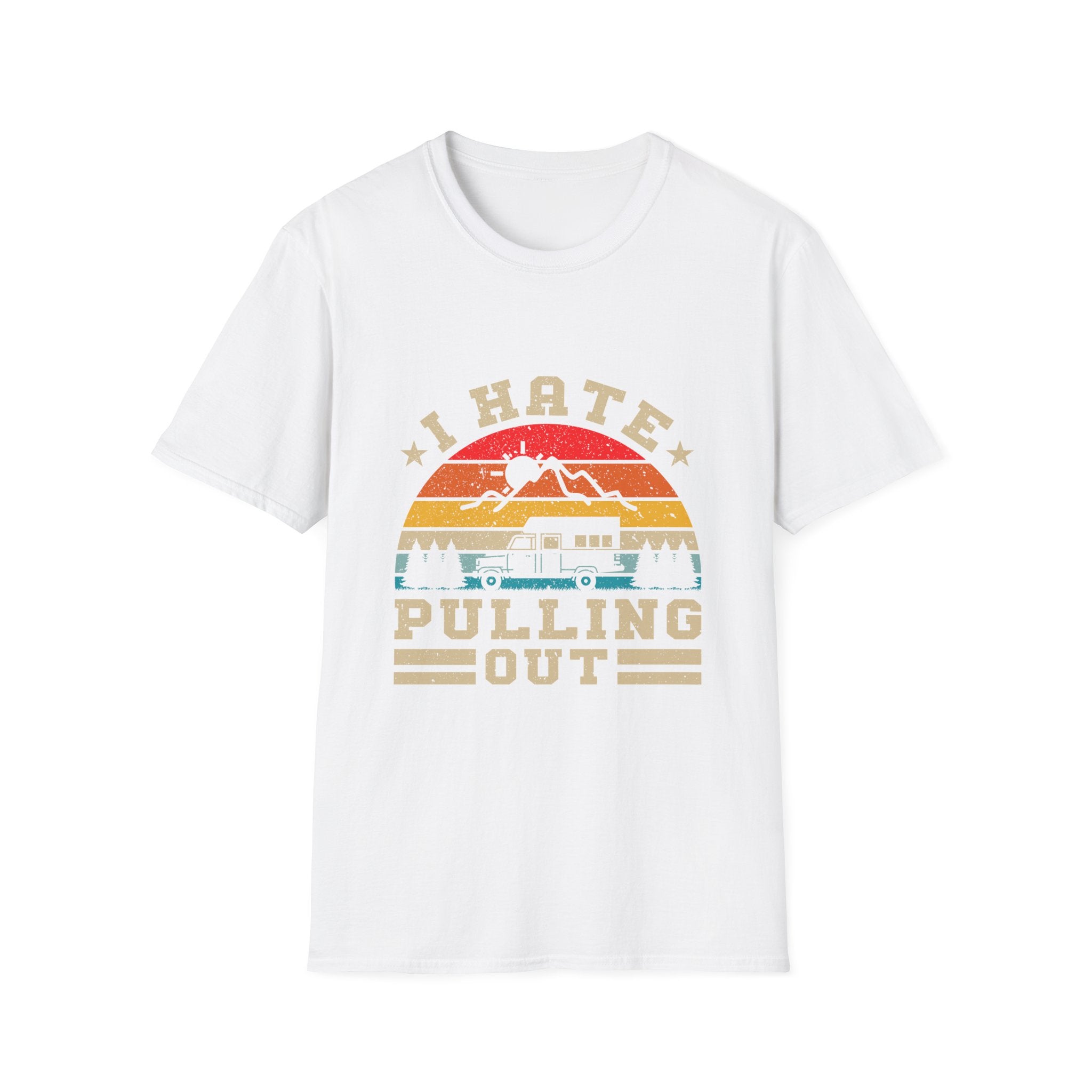 T-Shirt — 'I Hate Pulling Out' Retro Camper Graphic