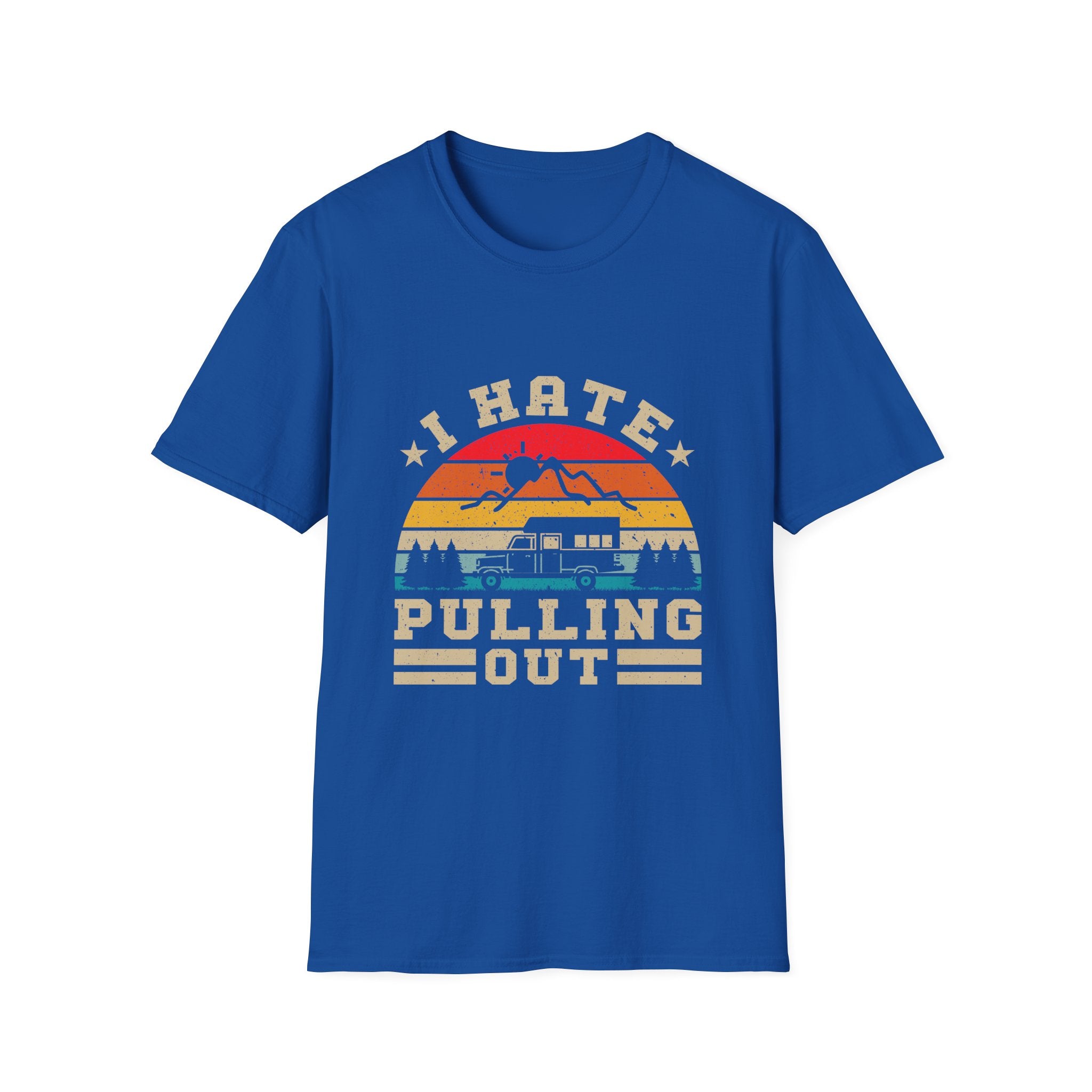 T-Shirt — 'I Hate Pulling Out' Retro Camper Graphic