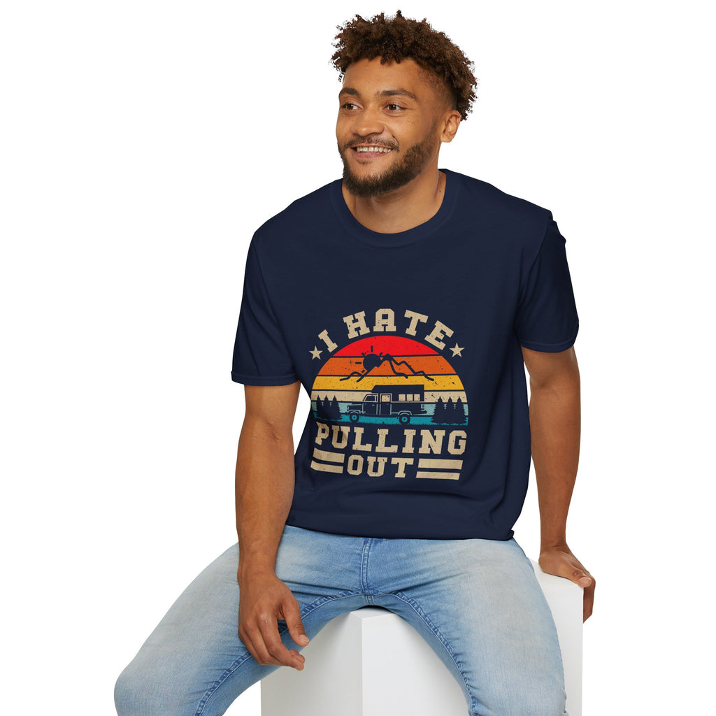 T-Shirt — 'I Hate Pulling Out' Retro Camper Graphic