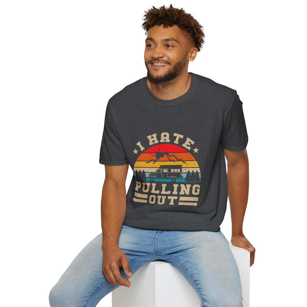 T-Shirt — 'I Hate Pulling Out' Retro Camper Graphic