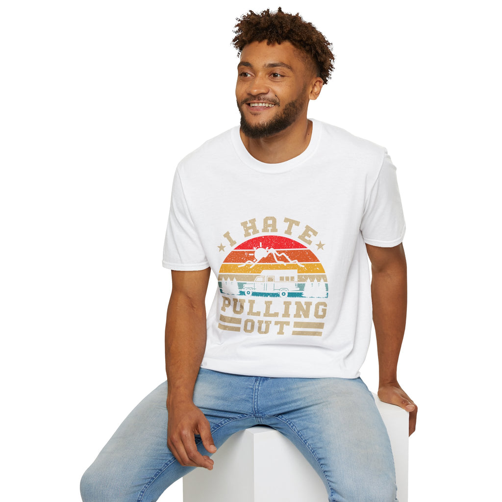 T-Shirt — 'I Hate Pulling Out' Retro Camper Graphic